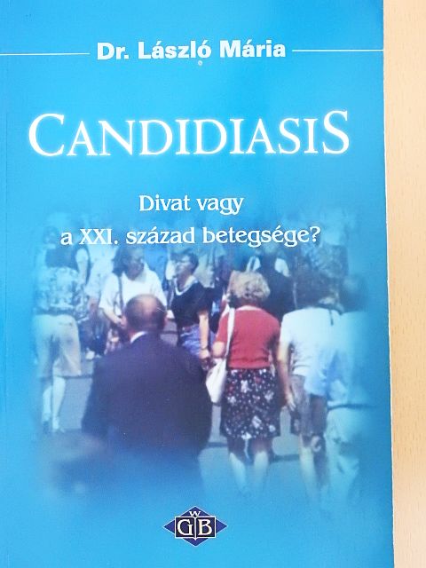 Dr. László Mária - Candidiasis [antikvár]