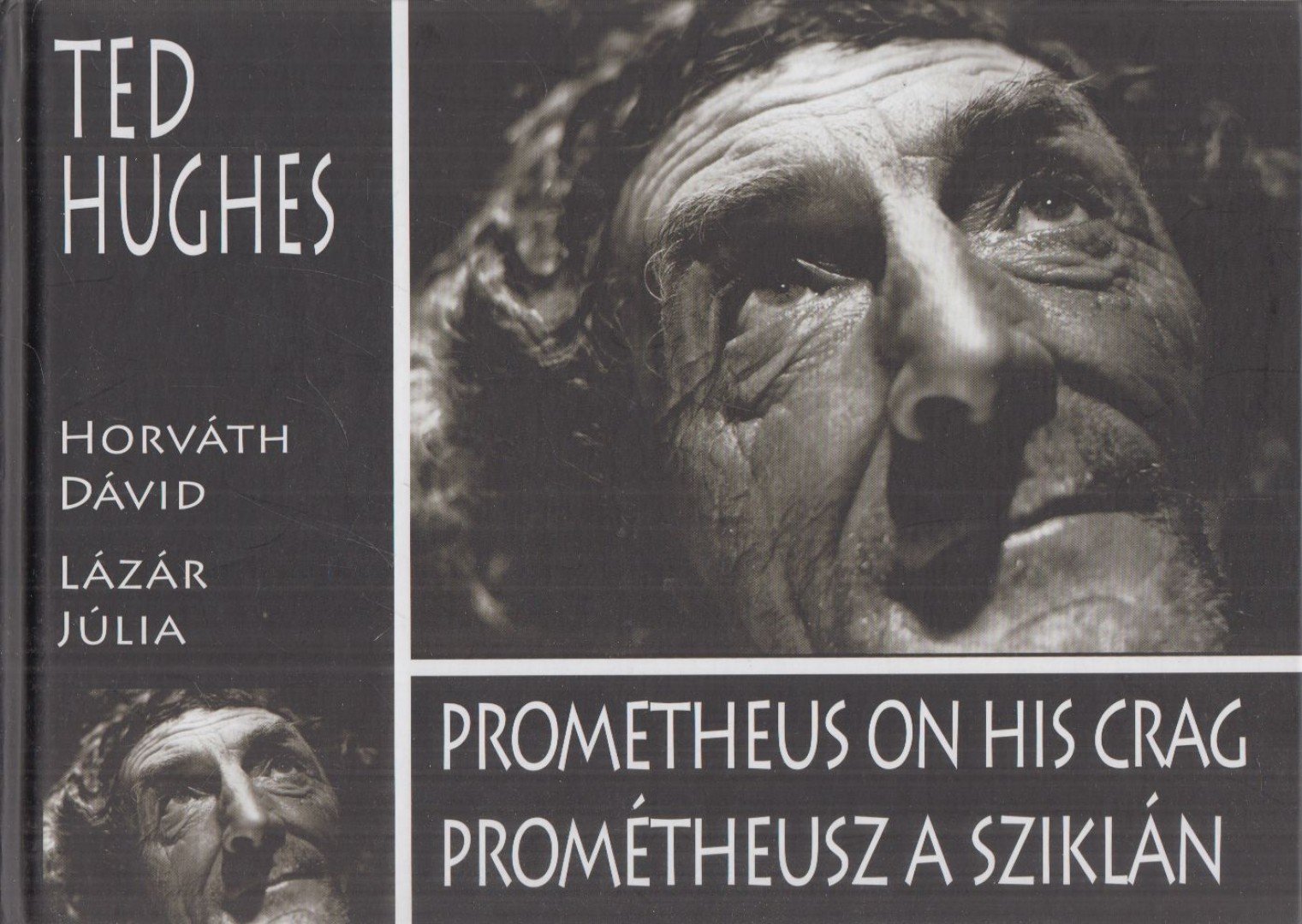 Ted Hughes - Prometheus ​on his Crag / Prométheusz a sziklán [antikvár]