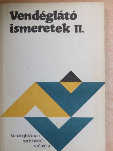 Mohácsi Ferenc - Vendéglátó ismeretek 2. [antikvár]