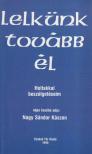 Nagy Sándor Kászon - Lelkünk tovább él! [antikvár]