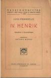 PIRANDELLO, LUIGI - IV. Henrik [antikvár]