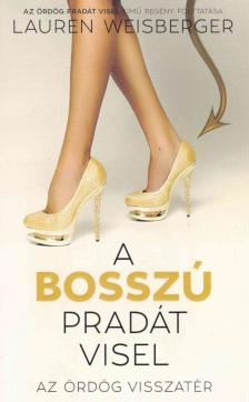 Lauren Weisberger - A bosszú Pradát visel [antikvár]