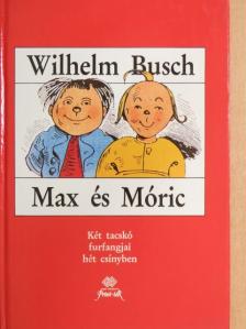 Wilhelm Busch - Max és Móric [antikvár]