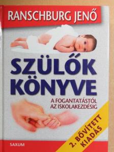 Ranschburg Jenő - Szülők könyve [antikvár]