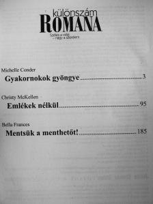 Bella Frances - Gyakornokok gyöngye/Emlékek nélkül/Mentsük a menthetőt! [antikvár]