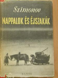 Konstantin Szimonov - Nappalok és éjszakák [antikvár]