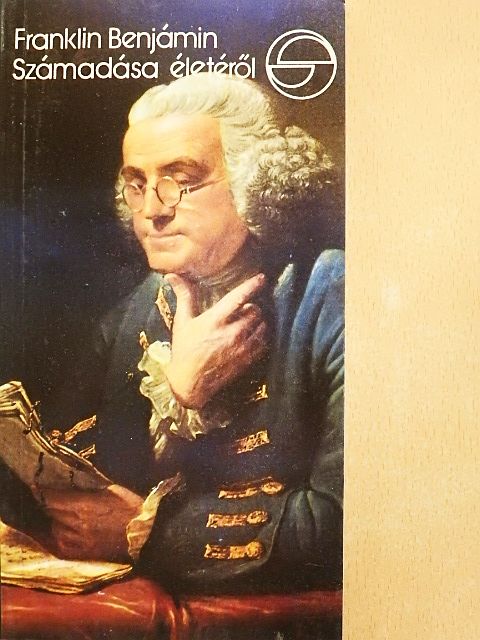 Franklin Benjámin - Franklin Benjámin számadása életéről [antikvár]