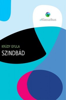 Krúdy Gyula - Szindbád [eKönyv: epub, mobi, pdf]