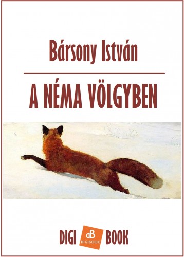 BÁRSONY ISTVÁN - A néma völgyben [eKönyv: epub, mobi]