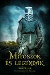 Andy Baron Bányai D. Ilona Benkő László Bónizs Róbert Cselenyák Imre Csikász Lajos Gál Vilmos Gáspár Ferenc Izolde Johannsen Kapa Mátyás - Mítoszok és legendák