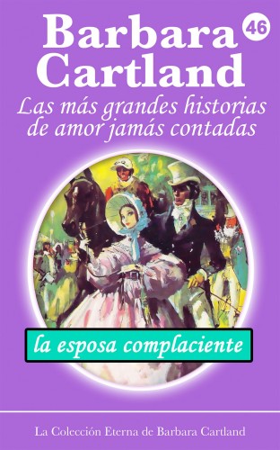 Barbara Cartland - La Esposa Complaciente [eKönyv: epub, mobi]