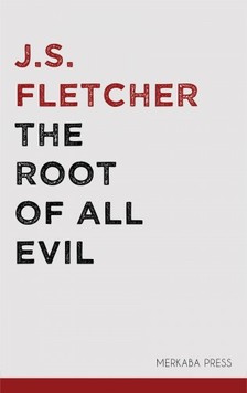 Fletcher J.S. - The Root of all Evil [eKönyv: epub, mobi]