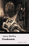 Mary Shelley - Frankenstein [eKönyv: epub, mobi]
