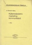 Németh Márta - Külkereskedelmi marketing kommunikáció I. [antikvár]