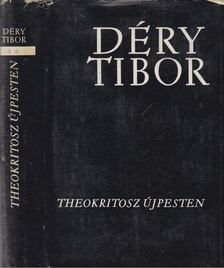 DÉRY TIBOR - Theokritosz Újpesten II. kötet [antikvár]