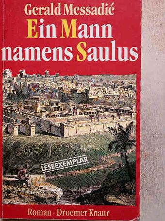 Gerald Messadié - Ein Mann namens Saulus [antikvár]