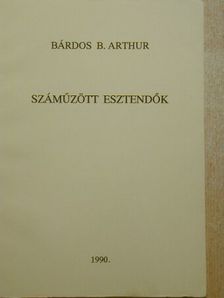 Bárdos B. Arthur - Száműzött esztendők [antikvár]
