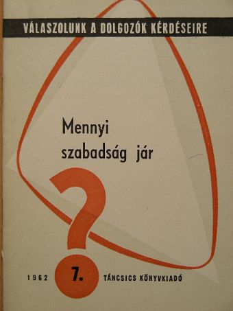 Dr. Szegő Tamás - Mennyi szabadság jár? [antikvár]