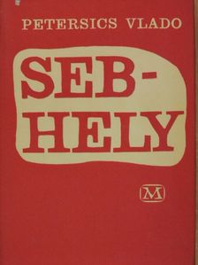 Petersics Vlado - Sebhely [antikvár]