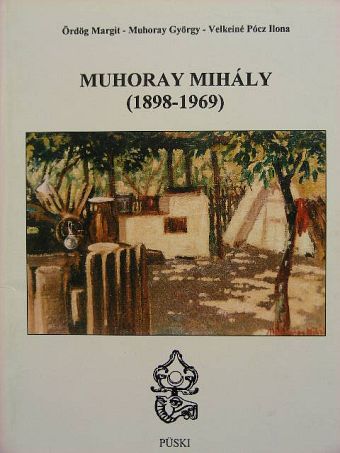 Muhoray György - Muhoray Mihály [antikvár]