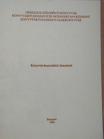 Könyvtárhasználati útmutató [antikvár]