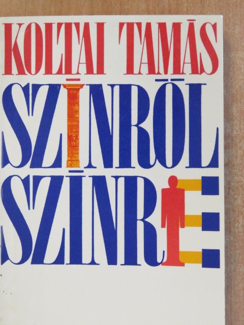 Koltai Tamás - Színről színre (dedikált példány) [antikvár]