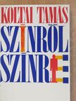 Koltai Tamás - Színről színre (dedikált példány) [antikvár]