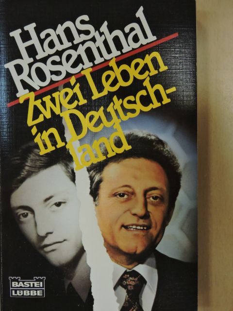 Hans Rosenthal - Zwei Leben in Deutschland [antikvár]
