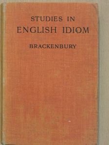 G. Brackenbury - Studies in English Idiom [antikvár]