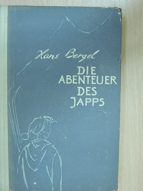 Hans Bergel - Die Abenteuer des Japps [antikvár]