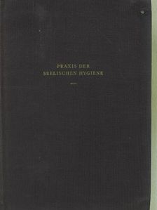 André Repond - Praxis der seelischen Hygiene [antikvár]