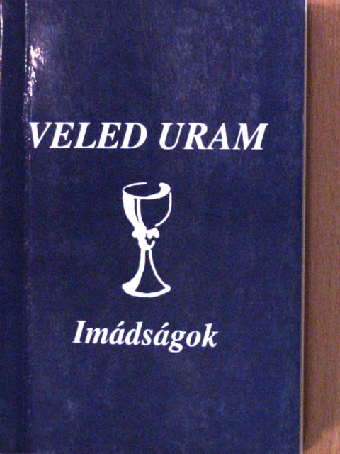 Tiszai Nagy Menyhért - Veled Uram [antikvár]