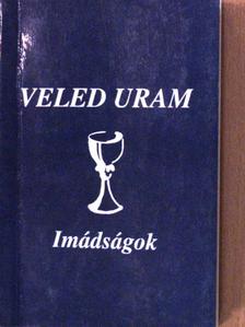 Tiszai Nagy Menyhért - Veled Uram [antikvár]