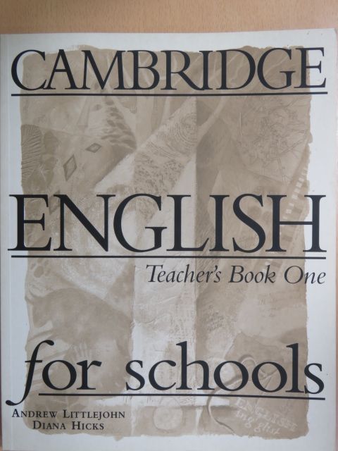 Andrew Littlejohn - Cambridge English for Schools - Teacher's Book One [antikvár]