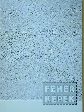 Fehér képek [antikvár]