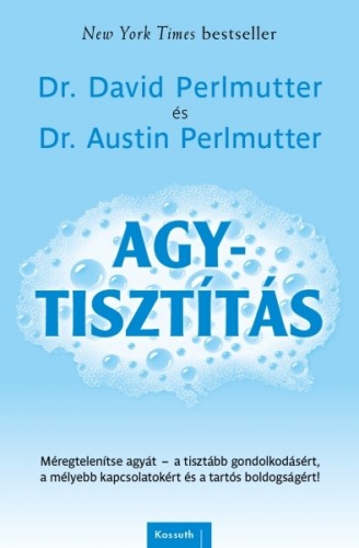 Dr. Austin Perlmutter Dr. David Perlmutter, - Agytisztítás [eKönyv: epub, mobi]