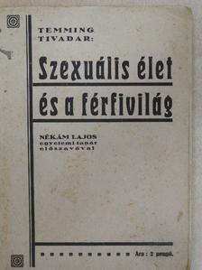 Dr. Nékám Lajos - Szexuális élet és a férfivilág [antikvár]