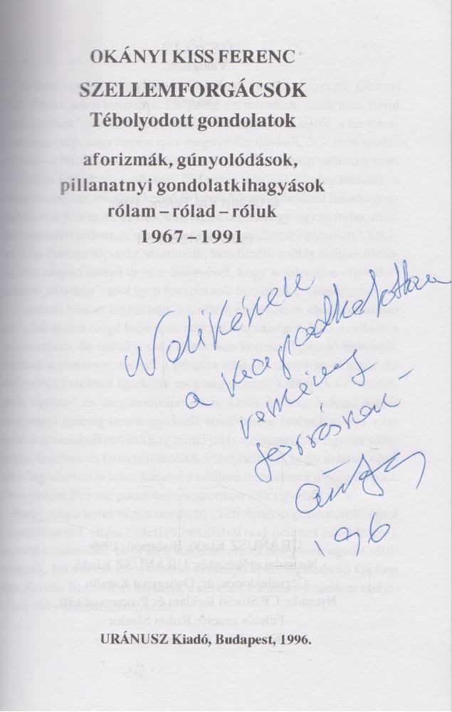 Okányi Kiss Ferenc - Szellemforgácsok: Tébolyodott gondolatok (Dedikált) [antikvár]