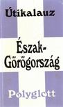 Burian, Frauke - Észak-Görögország [antikvár]