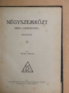 Vécsei Miklós - Négyszemközt hires emberekkel [antikvár]