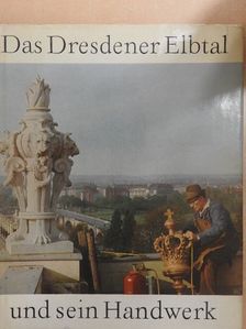 Ernst Schäfer - Das Dresdener Elbtal und sein Handwerk [antikvár]