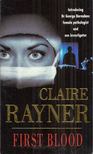 Claire Rayner - First Blood [antikvár]