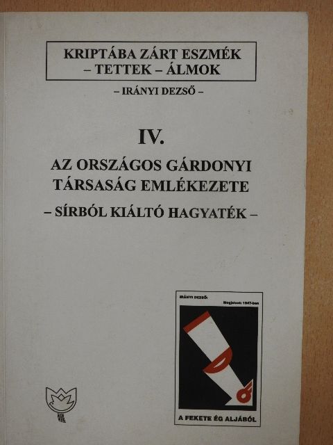 Irányi Dezső - Kriptába zárt eszmék - tettek - álmok IV. [antikvár]