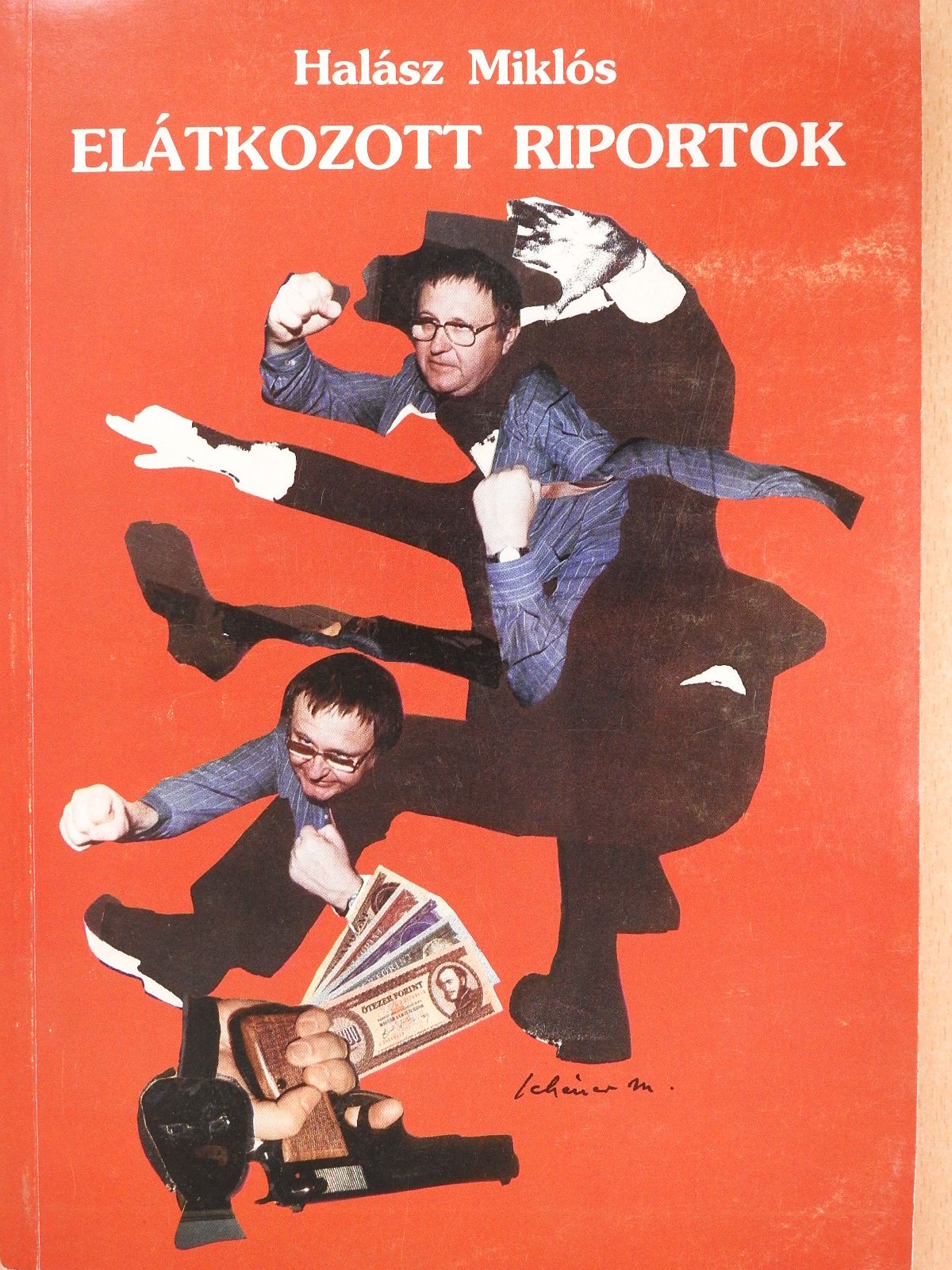 Halász Miklós - Elátkozott riportok (dedikált példány) [antikvár]
