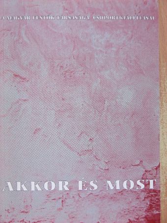 Akkor és most [antikvár]