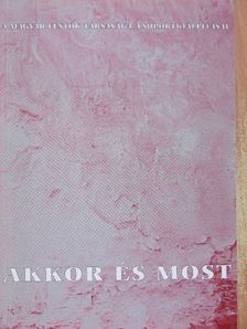 Akkor és most [antikvár]