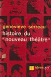 Geneviéve Serreau - Historie Du Nouveau Theatre [antikvár]