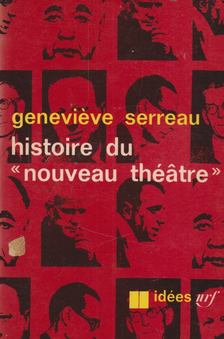 Geneviéve Serreau - Historie Du Nouveau Theatre [antikvár]