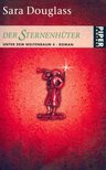 DOUGLASS, SARA - Der Sternenhüter [antikvár]