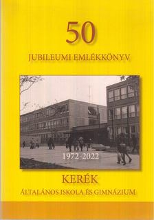 Kovács Gábor, Pintér Patrick (szerk.) - 50 jubileumi emlékkönyv 1972-2022 [antikvár]